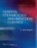 Hospital Epidemiology and Infection Control (Hospital Epidemiology & Infection Control (Mayhall))