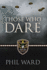 Those Who Dare: Book One in the Raiding Forces Series (Second World War Fiction)