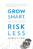 Grow Smart, Risk Less: a Low-Capital Path to Multiplying Your Business Through Franchising