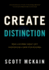 Create Distinction: What to Do When Great Isn't Good Enough to Grow Your Business