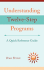 Understanding Twelve-Step Programs: a Quick Reference Guide