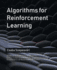 Algorithms for Reinforcement Learning (Synthesis Lectures on Artificial Intelligence and Machine Learning, 9)