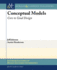Conceptual Models: Core to Good Design (Synthesis Lectures on Human-Centered Informatics, 12)