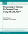 Processing of Seismic Reflection Data Using Matlab