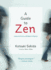 A Guide to Zen: Lessons From a Modern Master