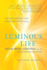Luminous Life: How the Science of Light Unlocks the Art of Living