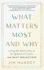 What Matters Most and Why: Living the Spirituality of St. Ignatius of Loyola? 365 Daily Reflections