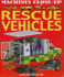 Rescue Vehicles (Machines Close-Up, 1)
