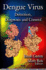 Dengue Virus: Detection, Diagnosis and Control (Virology Research Progress)
