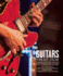 Guitars That Jam: Portraits of the World's Most Storied Rock Guitars