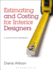 Estimating and Costing for Interior Designers: a Step-By-Step Workbook