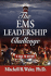 The EMS Leadership Challenge: A Call To Action