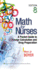 Math for Nurses: a Pocket Guide to Dosage Calculation and Drug Preparation