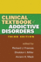Clinical Textbook of Addictive Disorders, Third Edition