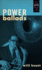 Power Ballads (Iowa Short Fiction Award): 2011 Iowa Short Fiction Award