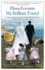 My Brilliant Friend (Neapolitan Novels, Book 1)