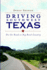 Driving Southwest Texas: on the Road in Big Bend Country (History & Guide)