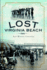 Lost Virginia Beach