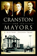Cranston and Its Mayors: a History