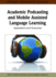 Academic Podcasting and Mobile Assisted Language Learning Applications and Outcomes