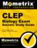 Clep Biology Exam Secrets Study Guide: Clep Test Review for the College Level Examination Program
