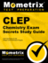 Clep Chemistry Exam Secrets Study Guide: Clep Test Review for the College Level Examination Program