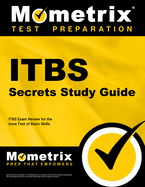 Itbs Secrets Study Guide: Itbs Exam Review for the Iowa Test of Basic Skills (Level 14/Grade 8)
