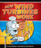 How Wind Turbines Work (How Things Work)