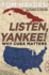 Listen, Yankee! : Why Cuba Matters