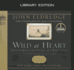 Wild at Heart (Library Edition)