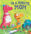 Storytime: in a Minute, Mom