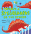 There's a Stegosaurus on the Stairs (What If a Dinosaur)