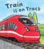 Train is on Track (Busy Wheels)