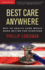 Best Care Anywhere: Why Va Health Care is Better Than Yours (Bk Currents Book)