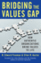 Bridging the Values Gap: How Authentic Organizations Bring Values to Life