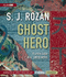 Ghost Hero (Bill Smith-Lydia Chin Series) (Lydia Chin/Bill Smith)