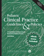 Pediatric Clinical Practice Guidelines & Policies: a Compendium of Evidence-Based Research for Pediatric Practice (Aap Policy)