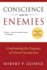 Conscience and Its Enemies: Confronting the Dogmas of Liberal Secularism (American Ideals & Institutions)