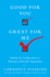 Good for You, Great for Me: Finding the Trading Zone and Winning at Win-Win Negotiation