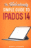 The Ridiculously Simple Guide to Ipados 14: Getting Started With Ipados 14 for Ipad, Ipad Mini, Ipad Air, and Ipad Pro