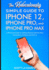 The Ridiculously Simple Guide to Iphone 12, Iphone Pro, and Iphone Pro Max: a Practical Guide to Getting Started With the Next Generation of Iphone an