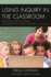 Using Inquiry in the Classroom: Developing Creative Thinkers and Information Literate Students