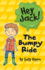 The Bumpy Ride (Hey Jack! )