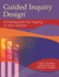 Guided Inquiry Design�: A Framework for Inquiry in Your School