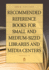 Recommended Reference Books for Small and Medium-Sized Libraries and Media Centers: 2014 Edition, Volume 34