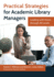 Practical Strategies for Academic Library Managers: Leading With Vision Through All Levels