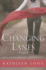 Changing Lanes: a Novel