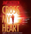 Cross My Heart (Alex Cross (19))