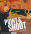 Point and Shoot (Charlie Hardie Trilogy, Book 3)