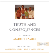 Truth and Consequences: Life Inside the Madoff Family